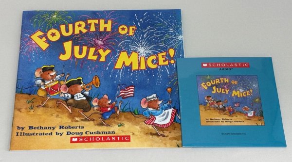 画像1: Fourth of July Mice!（CD付き）◇4 人のホリデー マウスの最も愛らしい姿を描いたアメリカの誕生日物語 (1)