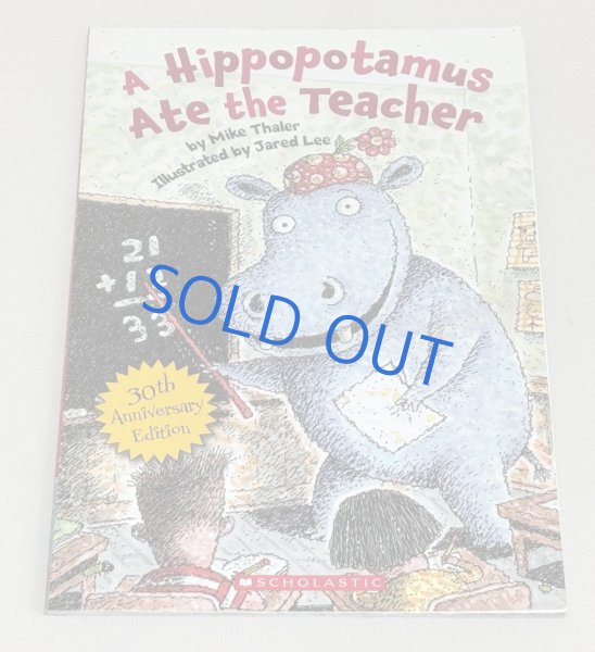 画像1: A Hippopotamus Ate the Teacher◇学校での新しいイベントや先生を前に「もしこんなことが起きたら？」と空想をふくらませるユーモラスなお話 (1)