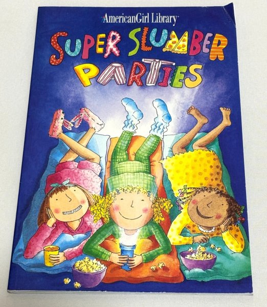 画像1: Super Slumber Parties◇楽しいお泊まり会を計画するためのガイドブック (1)