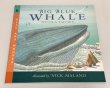 画像1: Big Blue Whale◇地球でいちばん大きな動物「シロナガスクジラ」について、やさしい言葉と美しいイラストで紹介する英語絵本 (1)