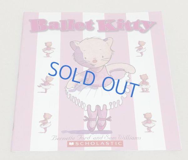 画像1: Ballet Kitty◇バレエが大好きな子猫キティを主人公にした、かわいくて心あたたまる英語絵本 (1)